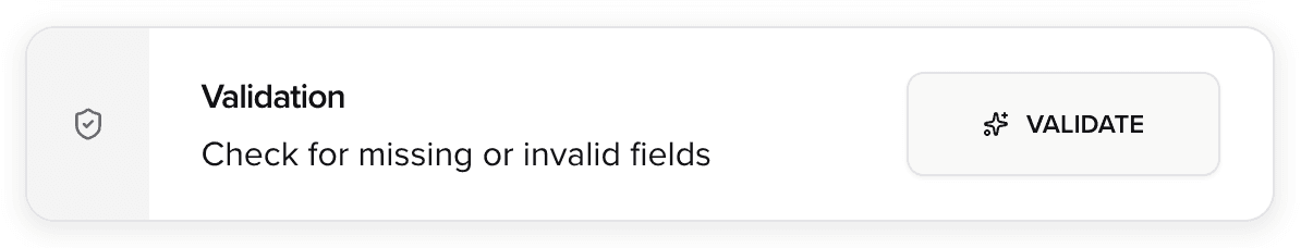 Check for missing or invalid fields